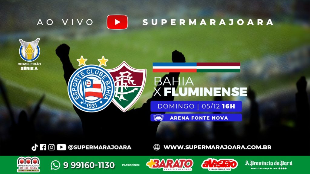 BAHIA X FLUMINENSE | CAMPEONATO BRASILEIRO SÉRIE A – 05.12.21