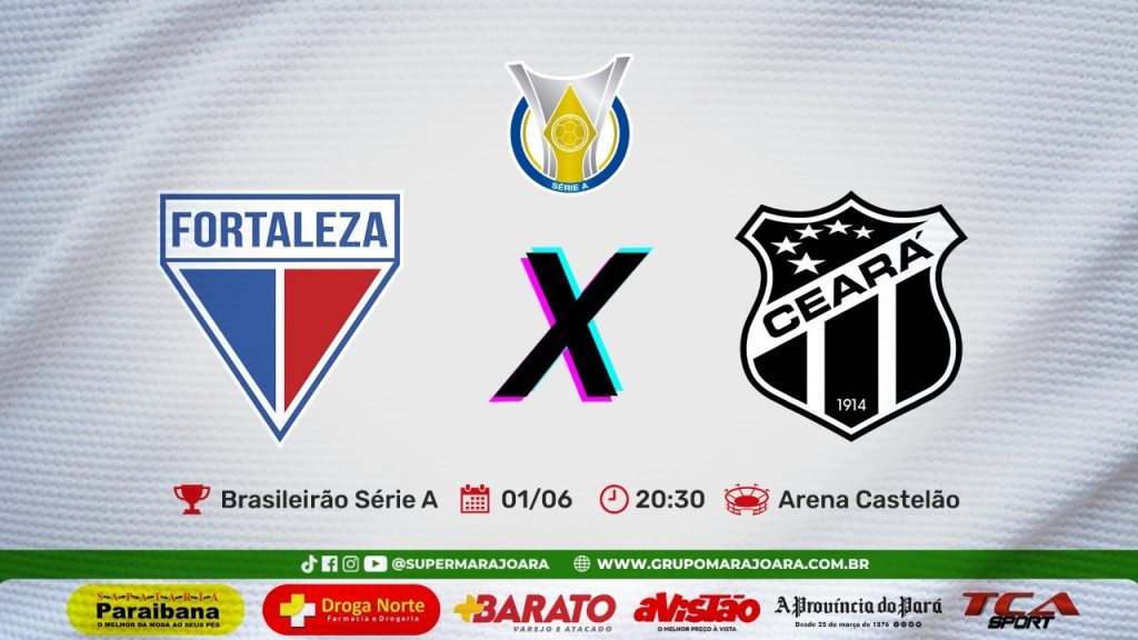 FORTALEZA X CEARÁ | CAMPEONATO BRASILEIRO SÉRIE A