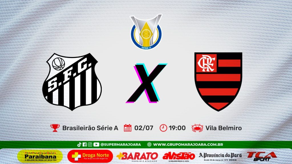 SANTOS X FLAMENGO | CAMPEONATO BRASILEIRO SÉRIE A