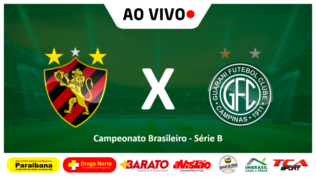 SPORT RECIFE X GUARANI | CAMPEONATO BRASILEIRO SÉRIE B