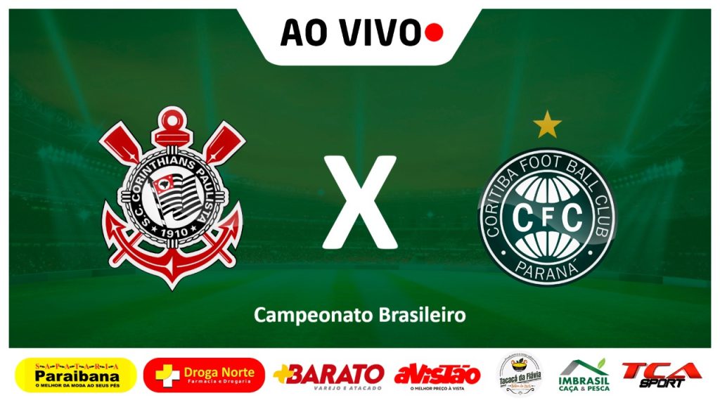 CORINTHIANS X CORITIBA | CAMPEONATO BRASILEIRO SÉRIE A