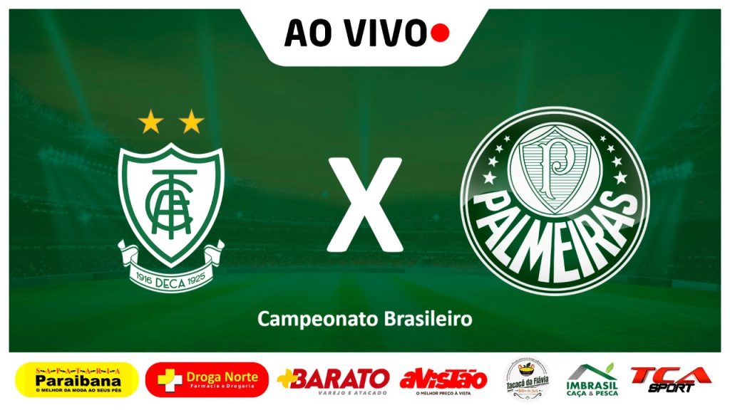 AMÉRICA – MG X PALMEIRAS | CAMPEONATO BRASILEIRO SÉRIE A