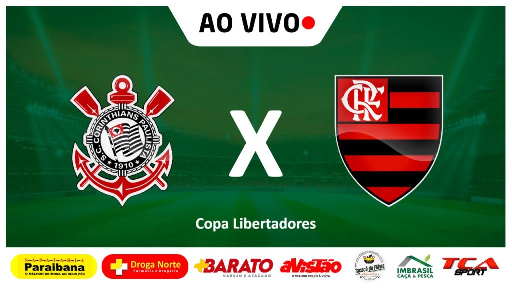 CORINTHIANS X FLAMENGO | COPA LIBERTADORES