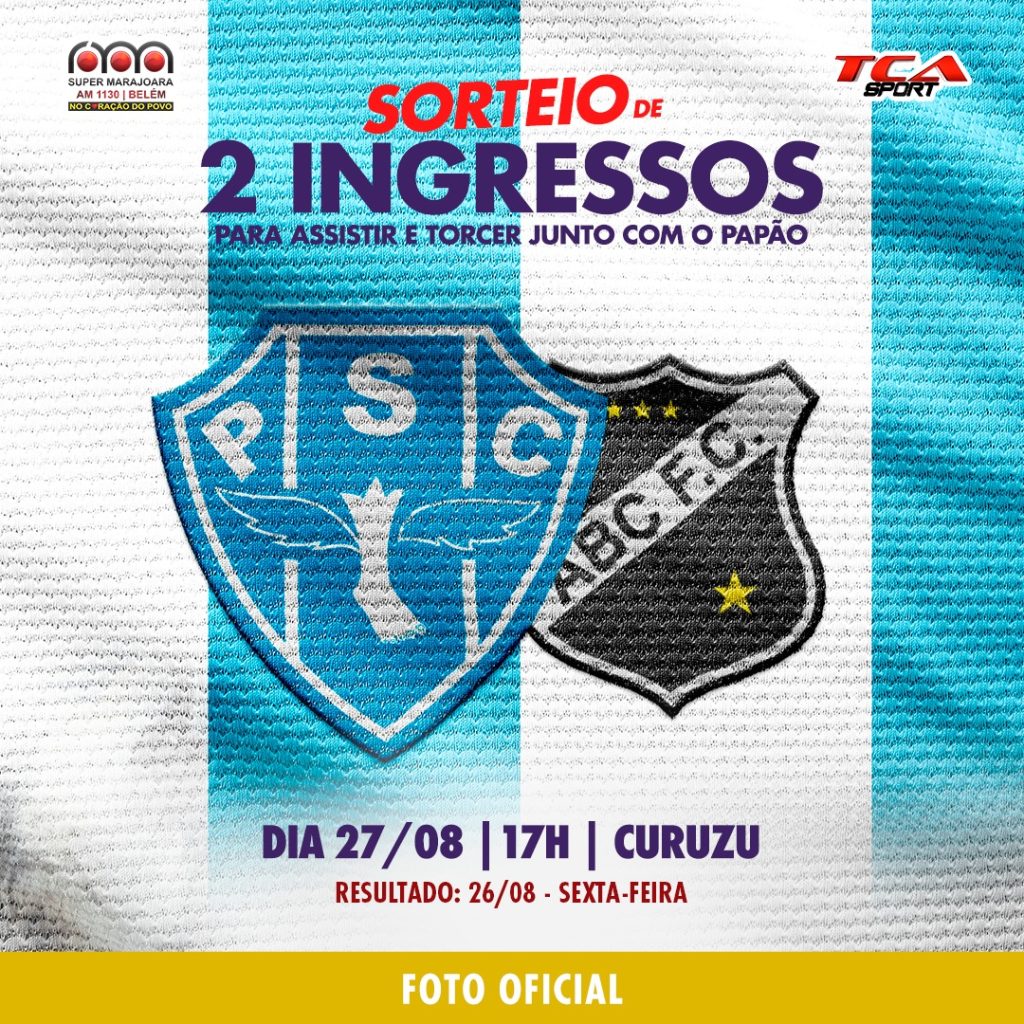 PROMO SUPER MARAJOARA E TCA SPORTS: SORTEIO DE 2 INGRESSOS JOGO PAYSANDU X ABC ⚽
