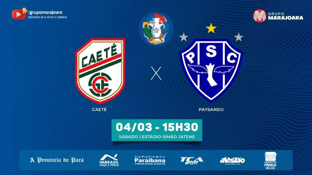 ⚽ CAETÉ X PAYSANDU | CAMPEONATO PARAENSE