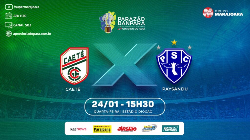 ⚽ CAETÉ X PAYSANDU | CAMPEONATO PARAENSE