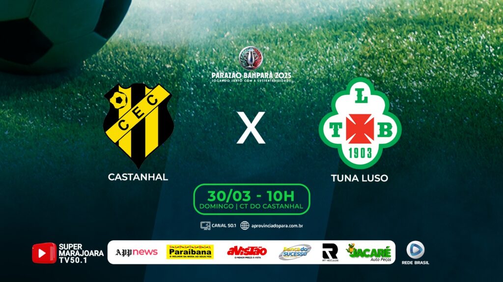 ⚽ CASTANHAL X TUNA | FUTEBOL É NA SUPER