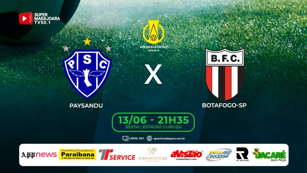 ⚽ PAYSANDU X BOTAFOGO SP | FUTEBOL É NA SUPER