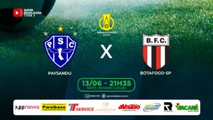 ⚽ PAYSANDU X BOTAFOGO SP | FUTEBOL É NA SUPER