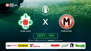 ⚽ TUNA LUSO X MANAUARA | FUTEBOL É NA SUPER
