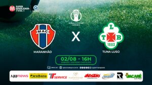 ⚽ MARANHÃO X TUNA LUSO | FUTEBOL É NA SUPER